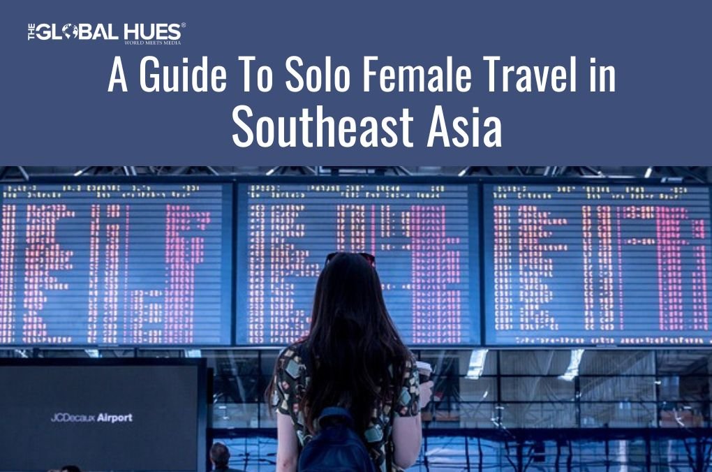 Solo female travel in Southeast Asia: Extreme adventures